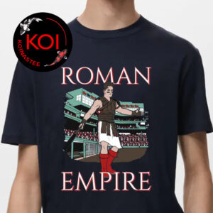 The Roman Empire Roman Anthony Boston Red Sox Unisex T-Shirt