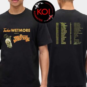 Tucker Wetmore 2026 BRUNETTE WORLD TOUR Dates Part 2 Two Sided T-Shirt