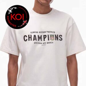 Wrexham AFC Women Genero Adran Premier Champions 2025 2026 Unisex T-Shirt