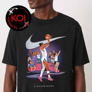A’ja Wilson x Nike 2026 If You Can See Her You Can Be Her Unisex T-Shirt