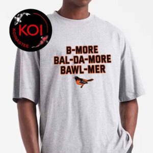 Baltimore Accent Bmore Balda More Bawlmer Unisex T-Shirt