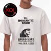 Bruno Mars The Romantic Tour Win Your Heart Unisex T-Shirt Bruno Mars The Romantic Tour Win Your Heart Unisex T-Shirt