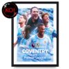 Coventry City 2026 EFL Champions Reach To Premier League Home Decor Poster Canvas