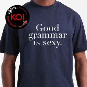 Dua Lipa Good Grandma Is Sexy Unisex T-Shirt