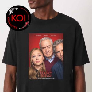 Focker In Law 2026 Movie In Theaters Thanksgiving Unisex T-Shirt