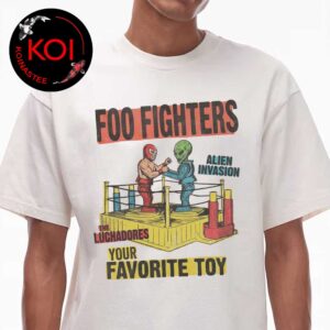 Foo Fighters Your Favorite Toy Alien V Lucha 2026 Tour Unisex T-Shirt