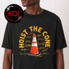 Hoist The Cone Pirate Pittsburgh Pirates Skyline And Flag Unisex T-Shirt Hoist The Cone Pirate Pittsburgh Pirates Skyline And Flag Unisex T-Shirt