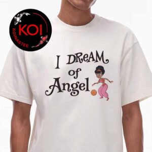 I Dream Of Angle Reese Trade To Atlanta Dream WNBA Unisex T-Shirt