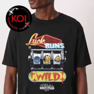 Liv Morgan WrestleMania 42 Luck Runs Wild Unisex T-Shirt