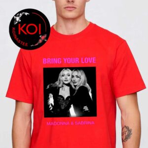 Madonna x Sabrina Carpenter Bring Your Love Single Song Cover Unisex T-Shirt