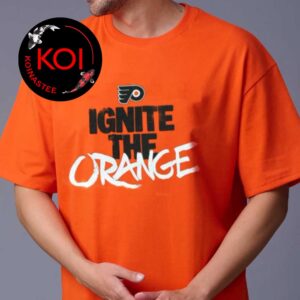 Philadelphia Flyers Ignite The Orange Unisex T Shirt