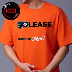 Philadelphia Flyers Please Ignite The Orange Unisex T-Shirt