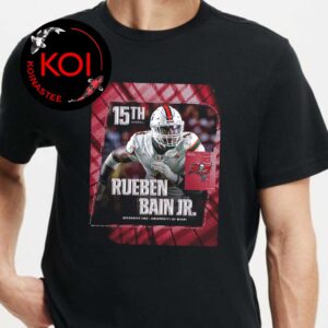 Rueben Bain Jr To Tampa Bay Buccaneers NFL Draft 2026 Unisex T-Shirt