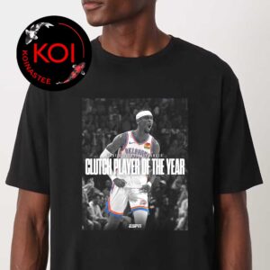 Shai Gilgeous Alexander SGA Clutch Player Of The Year 2026 Unisex T-Shirt