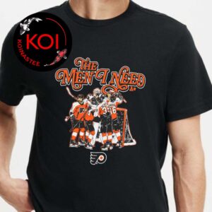 The Man I Need Philadelphia Flyers Unisex T-Shirt
