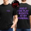 Eastern Margins x Hysteria Supply Budots Will Never Die But You Will Two Sided T-Shirt