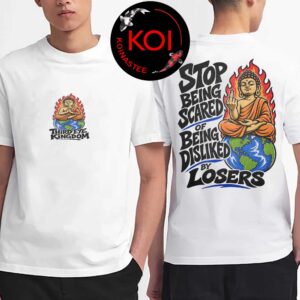 Third Eye Kingdom Be You Stop Being Scared Of Being Disliked By Losers Two Sided T-Shirt